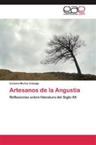 Valmore Muñoz Arteaga - Artesanos de la Angustia