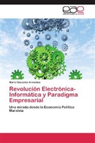 Mario González Arencibia - Revolución Electrónica-Informática y Paradigma Empresarial