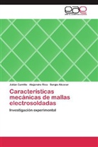 Sergio Alcocer, Juliá Carrillo, Julián Carrillo, Alejandr Rico, Alejandro Rico - Características mecánicas de mallas electrosoldadas