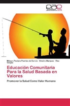 Omaira Marquez, Omaira Márquez, Milagro Pastor Puertas de Garcia, Milagro Pastora Puertas de Garcia, Elsa Vargas - Educación Comunitaria Para la Salud Basada en Valores