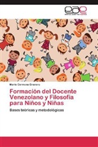 Maria Carmona Granero - Formación del Docente Venezolano y Filosofía para Niños y Niñas
