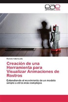 Renato Valenzuela - Creación de una Herramienta para Visualizar Animaciones de Rostros