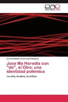 Lourdes Beatriz Arencibia Rodriguez - Jose Ma Heredia con "de", el Otro: una identidad polémica
