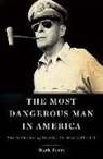 Mark Perry, Perry Mark - The Most Dangerous Man in America