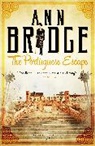Ann Bridge, Bridge Ann - The Portuguese Escape