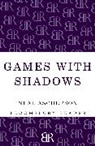 Neal Ascherson, ASCHERSON NEAL - Games with Shadows
