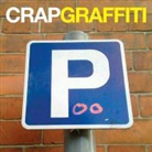 Adam Elliott, Adam Frazer Elliott, Richard Frazer, Adam Elliott, Richard Frazer - Crap Graffiti