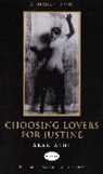 Aran Ashe, Ashe Aran - Choosing Lovers for Justine