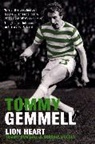 Tommy Gemmell, Tommy Mccoll Gemmell, Gemmell Tommy, Graham McColl, Graham (Author) McColl, McColl Graham - Tommy Gemmell: Lion Heart