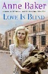 Anne Baker, Baker Anne - Love is Blind
