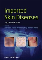 W Faber, William R. Hay Faber, William Richard Faber, William Richard Hay Faber, FABER WILLIAM RICHARD HAY RODERI, Roderick J. Naafs Hay... - IMPORTED SKIN DISEASES