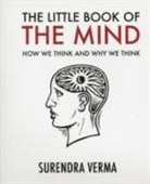 Surendra Verma - Little Book of the Mind