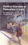 Govinda Rao, Nirvikar Singh, Nirvikar Rao Singh - Political Economy of Federalism in India