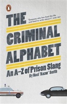Razor&amp;quot, Noel "Razor" Smith, Noel &amp;quot Smith, Noel Razor Smith, Noel ''Razor'' Smith, Noel 'Razor' Smith... - The Criminal Alphabet