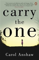 Carol Anshaw, Anshaw Carol, Carol Anshaw - Carry the One