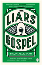 Naomi Alderman, Alderman Naomi - The Liars' Gospel