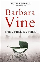 Barbara Vine, Barbara Vine - The Child's Child
