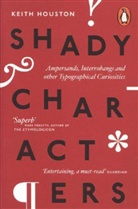 Keith Houston, Houston Keith, Keith Houston - Shady Characters