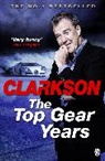 Jeremy Clarkson, Clarkson Jeremy, Jeremy Clarkson - The Top Gear Years