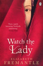 E C Fremantle, Elizabeth Fremantle, Fremantle Elizabeth, Fremantle Liz - Watch the Lady