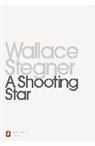 Wallace Stegner - A Shooting Star