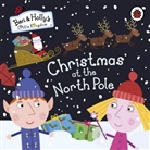 Neville Astley, Mark Baker, Ben and Holly's Little Kingdom - Christmas at the North Pole