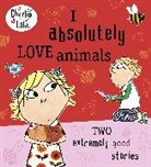 Lauren Child, Child Lauren, Lauren Child - I Absolutely Love Animals