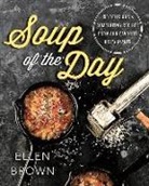 Ellen Brown, Ellen Brown, Ellen Ellen Brown Brown - Soup of the Day