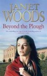 Janet Woods - Beyond The Plough