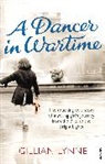 Gillian Lynne, Lynne Gillian - A Dancer in Wartime