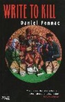 Daniel Pennac, Pennac Daniel - Write to Kill