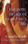 Camilla Gibb, Gibb Camilla - Petty Details of So and So''s Life