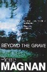 Pierre Magnan, Magnan Pierre - Beyond the Grave
