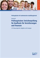 Andreas Nareuisch - Prüfungstrainer Zwischenprüfung für Kaufleute für Versicherungen und Finanzen