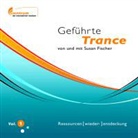 Susan Fischer - Geführte Trance von und mit Susan Fischer (Hörbuch)