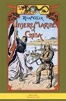 Alfred Müller, Alfred von Müller - Unsere Marine in China