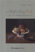 Johannes F Lehmann, Johannes F. Lehmann - Im Abgrund der Wut