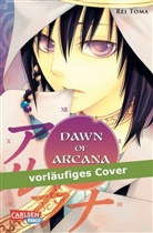 Rei Toma - Dawn of Arcana. Bd.4