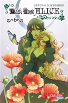 Setona Mizushiro, Setona Mizushiro - Black Rose Alice. Bd.6