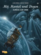 Ayrole, Alain Ayroles, Illustr., Masbou, Jean-Lu Masbou, Jean-Luc Masbou... - Mit Mantel und Degen - 10: Zurück zur Erde
