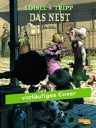LOISE, Régi Loisel, Regis Loisel, Régis Loisel, TRIPP, Jean-Louis Tripp... - Das Nest - Bd.7: Das Nest - Charleston