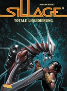 Buchet, Philippe Buchet, MORVA, Jean Davi Morvan, Jean David Morvan, Jean-David Morvan... - Sillage - Bd.14: Sillage - Totale Liquidierung