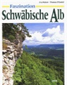 Thomas Pfündel, Eva Walter - Faszination Schwäbische Alb