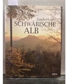 Thomas Pfündel, Eva Walter - Zauberhafte Schwäbische Alb