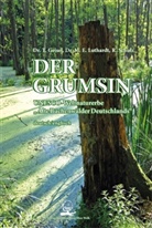 Tilo Geisel, Michael E. Luthardt, Michael Egidius Luthardt, Roland Schulz - Der Grumsin. The Grumsin