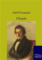 Adolf Weißmann - Chopin