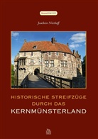 Joachim Nierhoff - Historische Streifzüge durch das Kernmünsterland