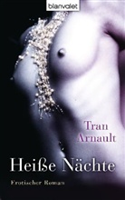 Tran Arnault - Heiße Nächte