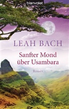 Leah Bach - Sanfter Mond über Usambara