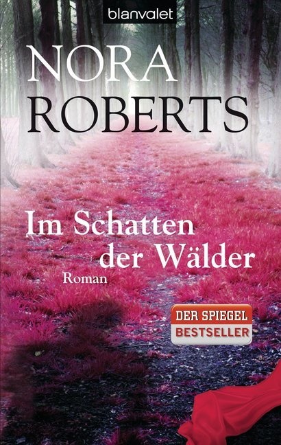 Nora Roberts - Im Schatten der Wälder - Roman